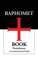 Prettyhorses | Baphomet Book | Taschenbuch | Englisch (2017) | Xlibris