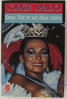 Dona Flor et ses deux maris: Histoire ..., Amado, Jorge