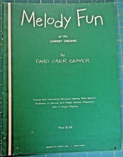 Lowery Organ Music Book 1958 Melody Fun by David Carr Clover 32 Pages