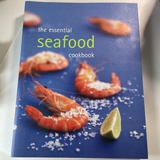 The Essential Seafood Cookbook 2004 .. Huge Paperback Recipe Cookbook Food Book