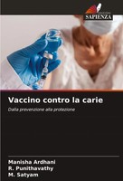 Manisha Ardhani (U. A.) | Vaccino Contro La Carie | Taschenbuch | Italienisch