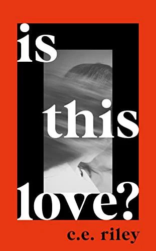 Is This Love?: Longlisted for the 2023 Polari First Book Prize