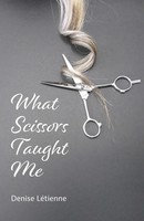 What Scissors Taught Me | Denise Letienne | Taschenbuch | Englisch | 2022