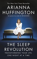 Arianna Huffington - Sleep Revolution Transforming Your Life One Ni - G245Z