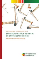 SimulaçãO EstáTica De Barras De Ancoragem De Gruas MéTodo De Elementos Finitos