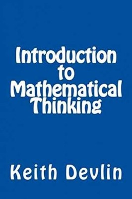 Introduction to Mathematical Thinking - Paperback, by Devlin Keith - Very Good