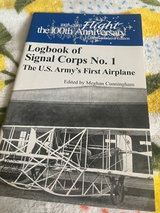 Logbook of Signal Corps No. 1, The U.S. Army's First Airplane Flight, Nice!