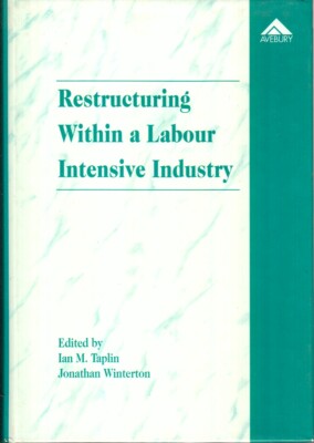 Restructuring Within Labour Intensive Industry: Uk Clothing Industry Transition