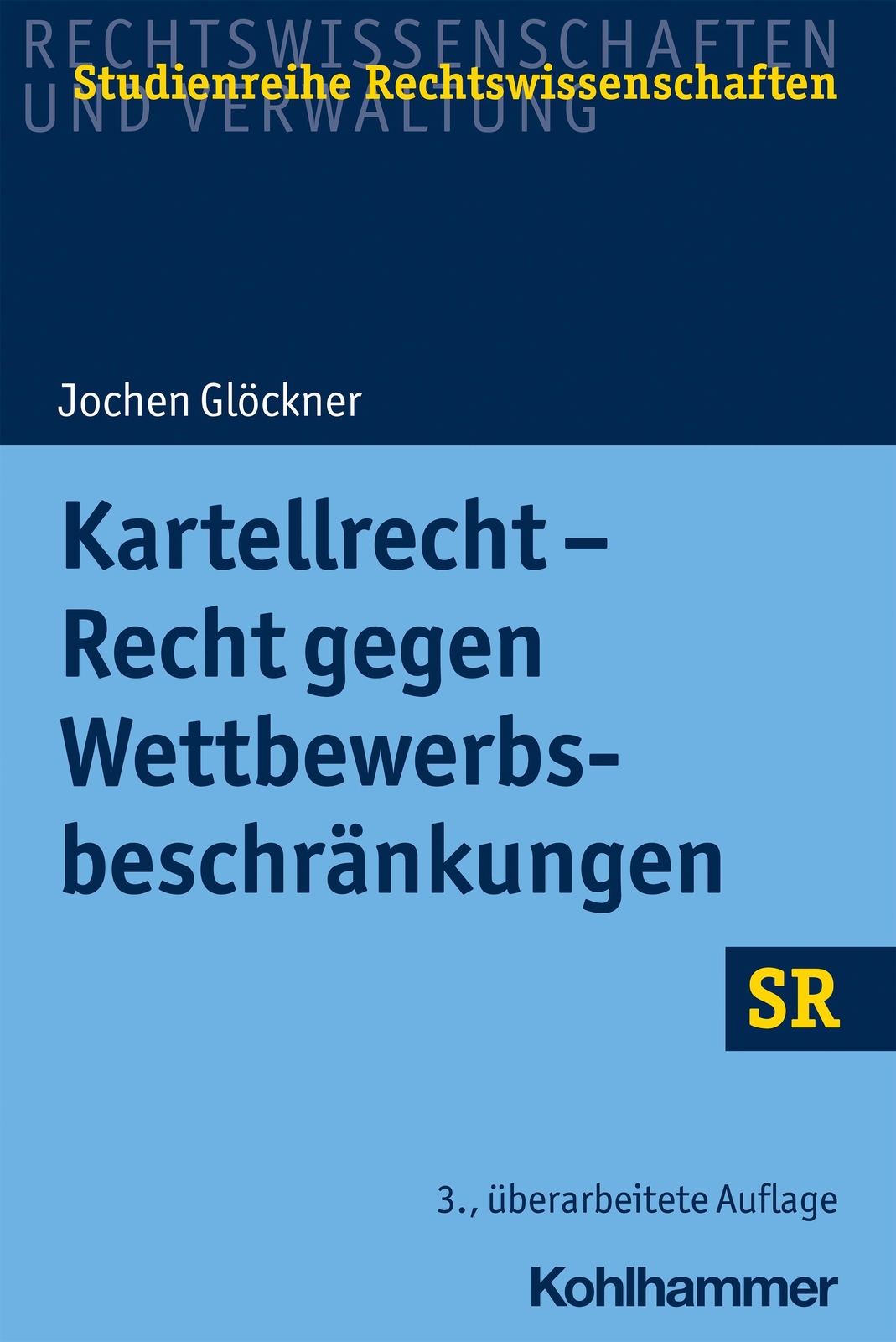 Jochen Glöckner | Kartellrecht - Recht Gegen Wettbewerbsbeschränkungen