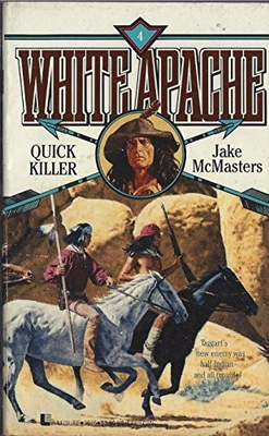 #ad QUICK KILLER WHITE APACHE By Jake Mcmasters $17.95