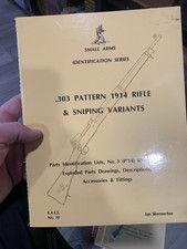 Book: .303 Pattern 1914 Rifle and Sniping Variants by Ian Skennerton c1998