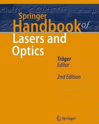 Springer Handbook of Lasers and Optics by Frank Tr?ger (English) Hardcover Book