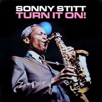 Stitt - Turn It On! - Cd - G3Z