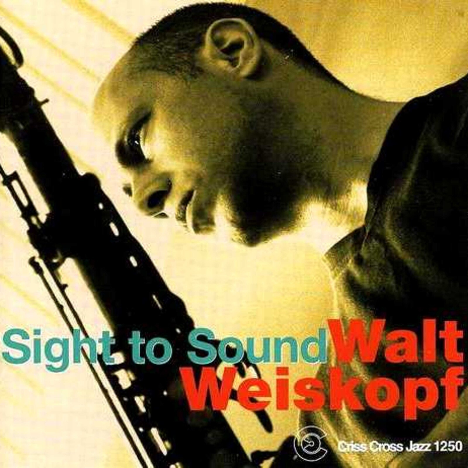 Walt Weiskopf Sight To Sound CD NEW