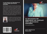 La Percezione Dei Dipendenti Nei Confronti Della Governance Aziendale Buch 2024