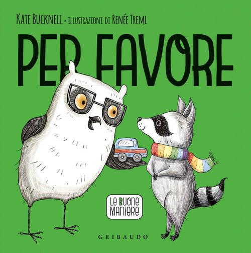 PER FAVORE. LE BUONE MANIERE. EDIZ. A COLORI BUCKNELL KATE