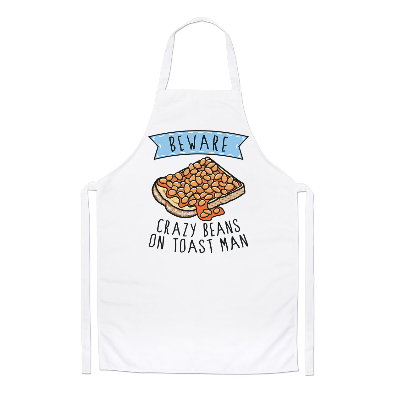 Beware Crazy Beans On Toast Man Chefs Apron Funny Breakfast Food Cooking Baking