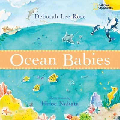 Ocean Babies - hardcover, 0792266692, Deborah Lee Rose, new