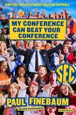 My Conference Can Beat - Hardcover, by Finebaum Paul; Wojciechowski - Very Good