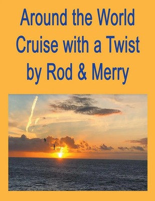 D. Rod Lloyd | Around the World Cruise with a Twist | Taschenbuch | Englisch