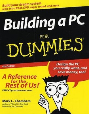 Building a PC for Dummies Paperback Mark L. Chambers