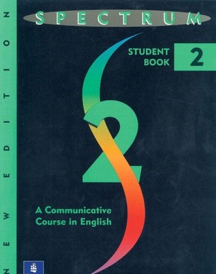 Spectrum 2: A Communicative Course in English Student Book