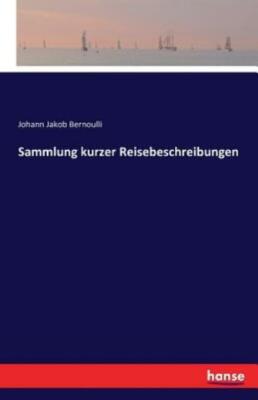 Sammlung Kurzer Reisebeschreibungen