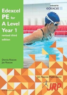 Edexcel PE for A Level Year 1 revised third edition by Roscoe, Roscoe New..