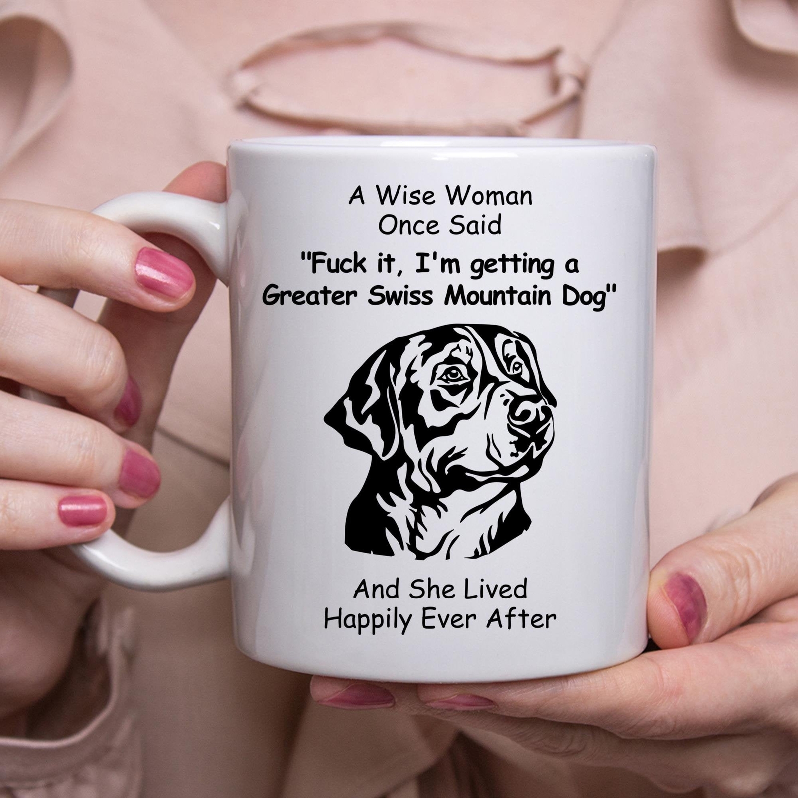 Funny Greater Swiss Mountain Doggift For Women White Coffee Mug Coffee Cup