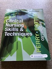 Clinical Nursing Skills and Techniques by Patricia A. Potter, Anne Griffin Perry