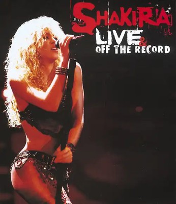 Shakira - Live And Off The Record (DVD + CD)