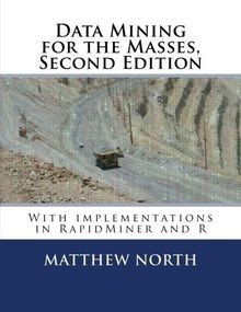 Data Mining for the Masses, Second Edition: with im... | Buch | Zustand sehr gut