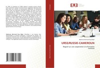 URSS/RUSSIE-CAMEROUN Regard Sur Une CoopéRation à La Formation Continue Ndjel