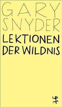Lektionen der Wildnis (MSB Paperback) von Snyder, Gary | Buch | Zustand wie neu