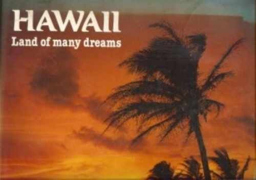 Hawaii Land Of Many Dreams - Hardcover, by Suzi Forbes - Very Good b