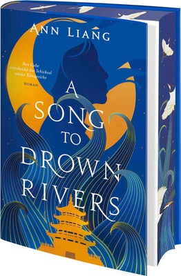 A Song to Drown Rivers | Ann Liang | Deutsch | Buch | 384 S. | 2024 | Knaur