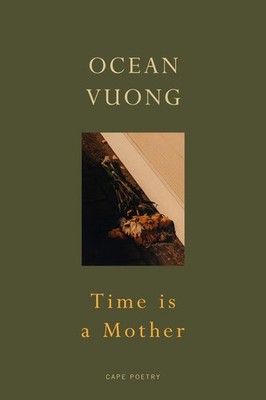 Time is a Mother | Ocean Vuong | englisch