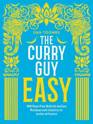 Curry Guy Easy 100 Fuss Free British Dan Toombs Hardcover - Image 5
