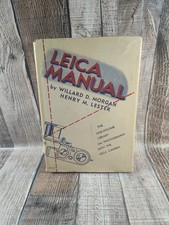 LEICA MANUAL Willard D. Morgan  Henry M. Lester 1947 11th Edition Hardcover
