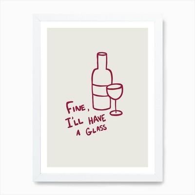 Fine I 'll Have A Glass beige and r gerahmtes Wandbild Poster Leinwanddruck Bild