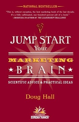 Jump Start Your Marketing Brain: Scienti..., Hall, Doug