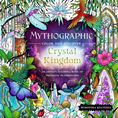 Weronika Kolinska Mythographic Color and Discover: Crystal Kingdom (Taschenbuch)