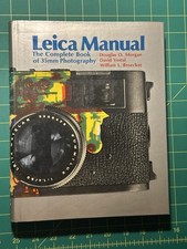 Leica Manual The Complete Book of 35mm Photography by Douglas O. Morgan...