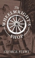 George Sturt | The Wheelwright's Shop | Buch | Englisch (2008) | Gebunden