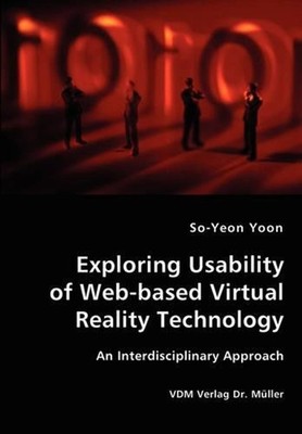 Exploring Usability of Web-based Virtual Reality Technology - An Interdisciplina