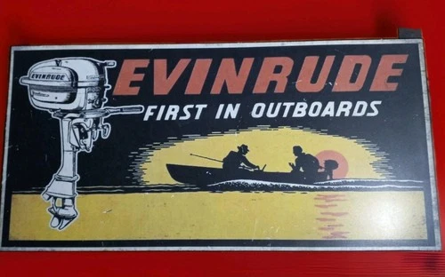Vintage Evinrude First in Outboards Boat Motor All Metal Advertising Sign