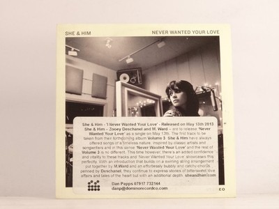 SHE & HIM NEVER WANTED YOUR LOVE (K83) 1 Track Promo CD Single including Card Sl