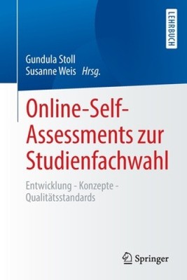 Online-Self-Assessments Zur Studienfachwahl: Entwicklung - Konzepte -