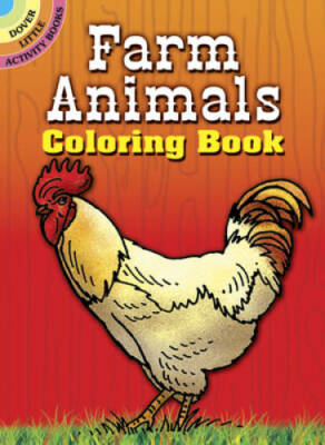 Farm Animals Coloring Book (Dover Little Activity Books) - Paperback - GOOD