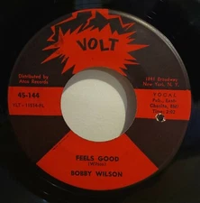 Northern Soul 45 Bobby Wilson Let Me Down Slow / Feels Good Volt Records